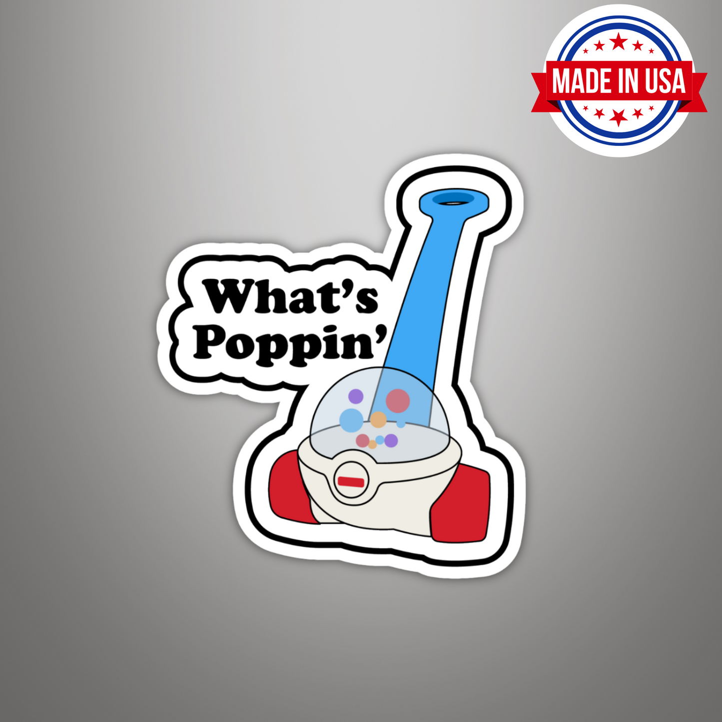 "Whats Poppin" Funny Meme Kids Toy Sticker