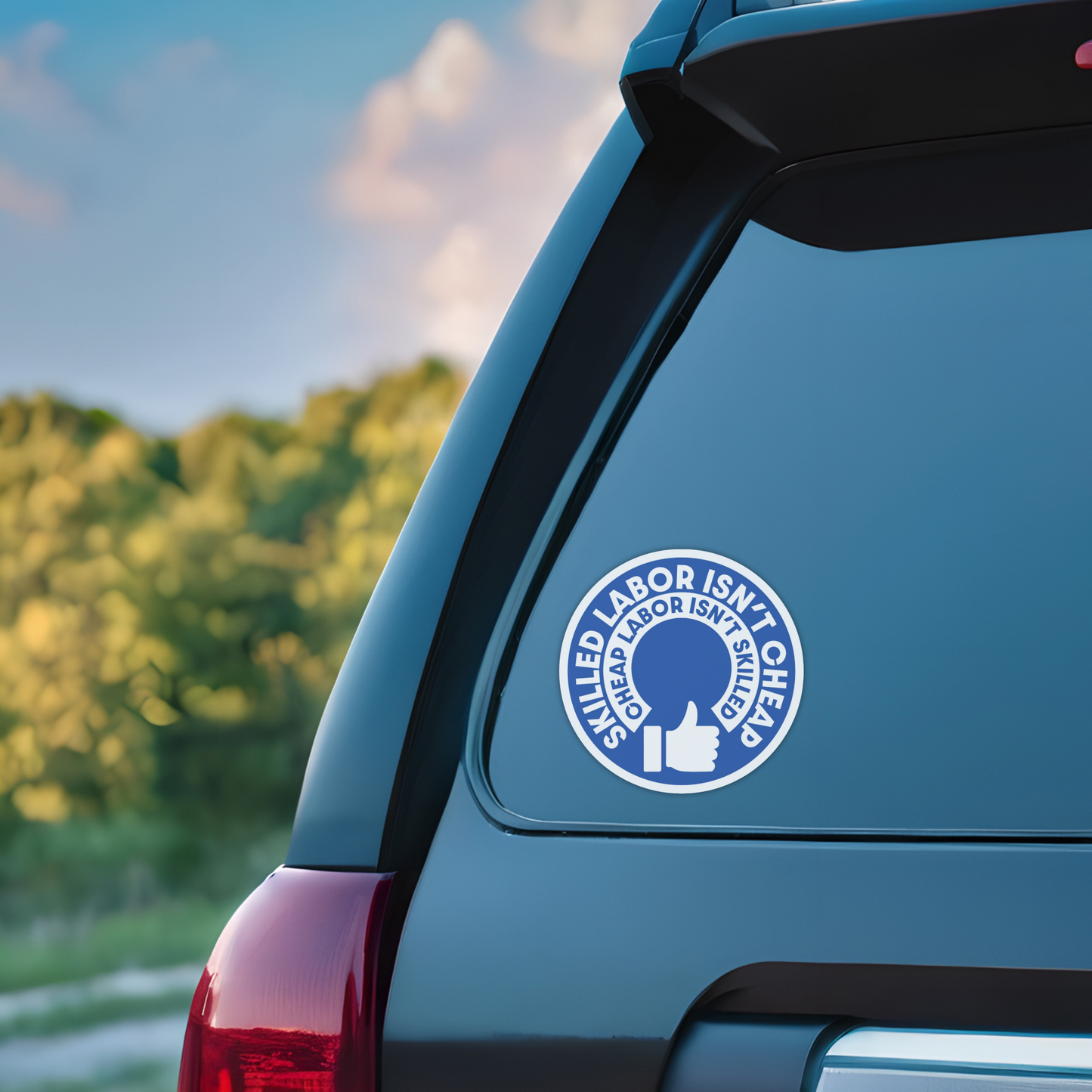 "Skilled Labor Isn't Cheap" Funny Circle Vinyl Sticker - Blue Collar Humor