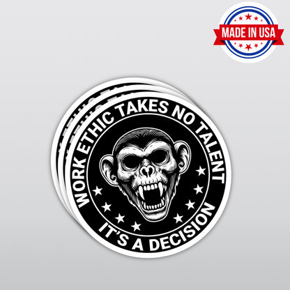 Funny Blue Collar Sticker - "Work Ethic Takes No Talent - It's A Decision!"