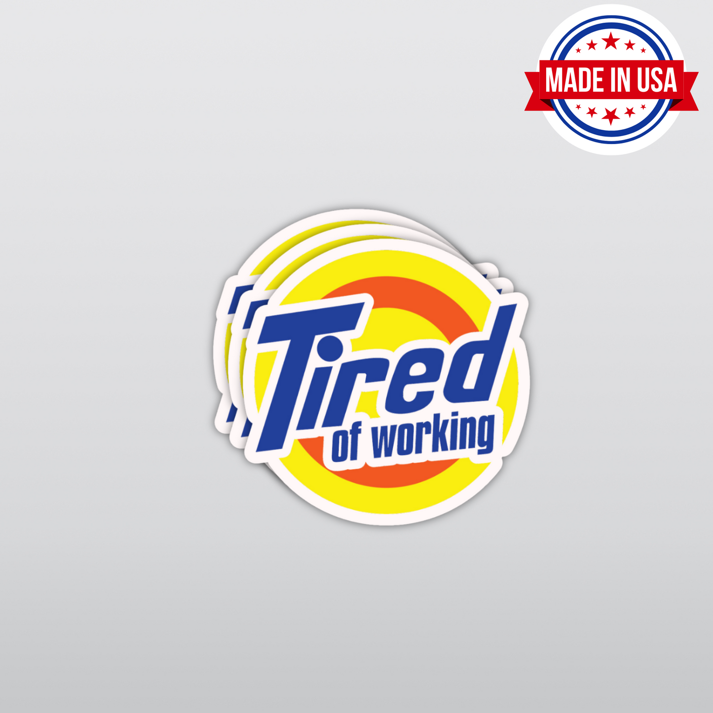 "Tired of Working" Sticker - Funny Meme Sticker