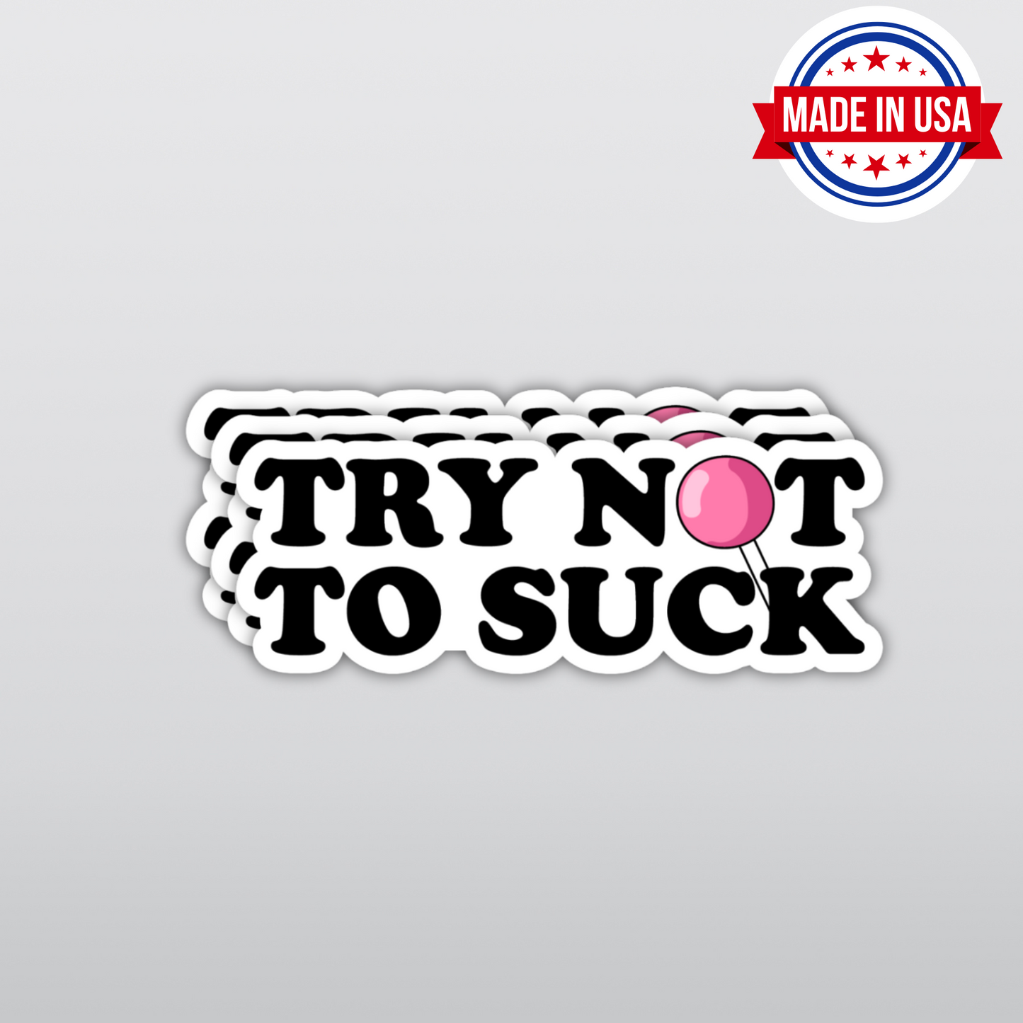 "Try Not To Suck" Sticker - Funny Pink Lollipop Sarcasm Adult Vinyl Die-Cut Sticker