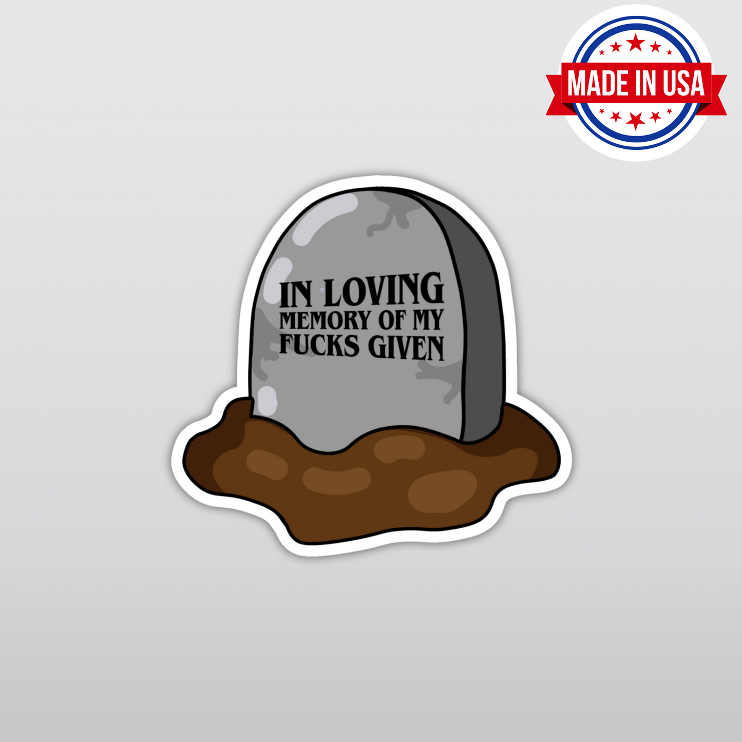 "In Loving Memory of Giving A Shit" Funny Sarcasm Grave Sticker