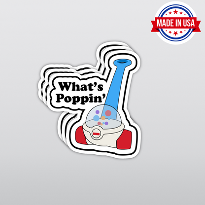 "Whats Poppin" Funny Meme Kids Toy Sticker