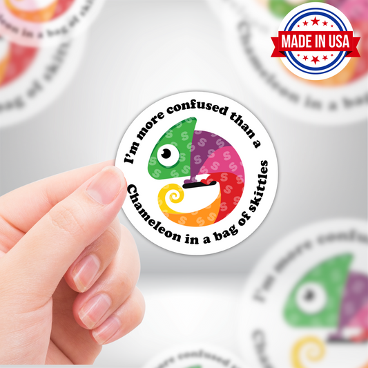 Funny Chameleon Sarcasm Sticker "More Confused Than A Chameleon in Bag of Skittles"