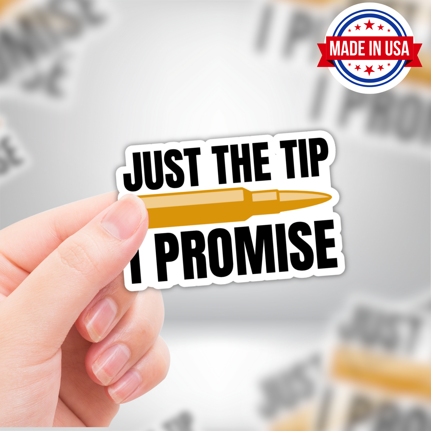 Funny Bullet Sticker "Just the Tip I Promise" Adult Humor Gift for Gun & Ammo Lovers