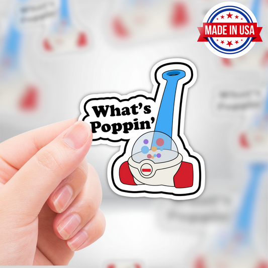 "Whats Poppin" Funny Meme Kids Toy Sticker