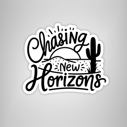 "Chasing New Horizons" Motivational Desert Sticker