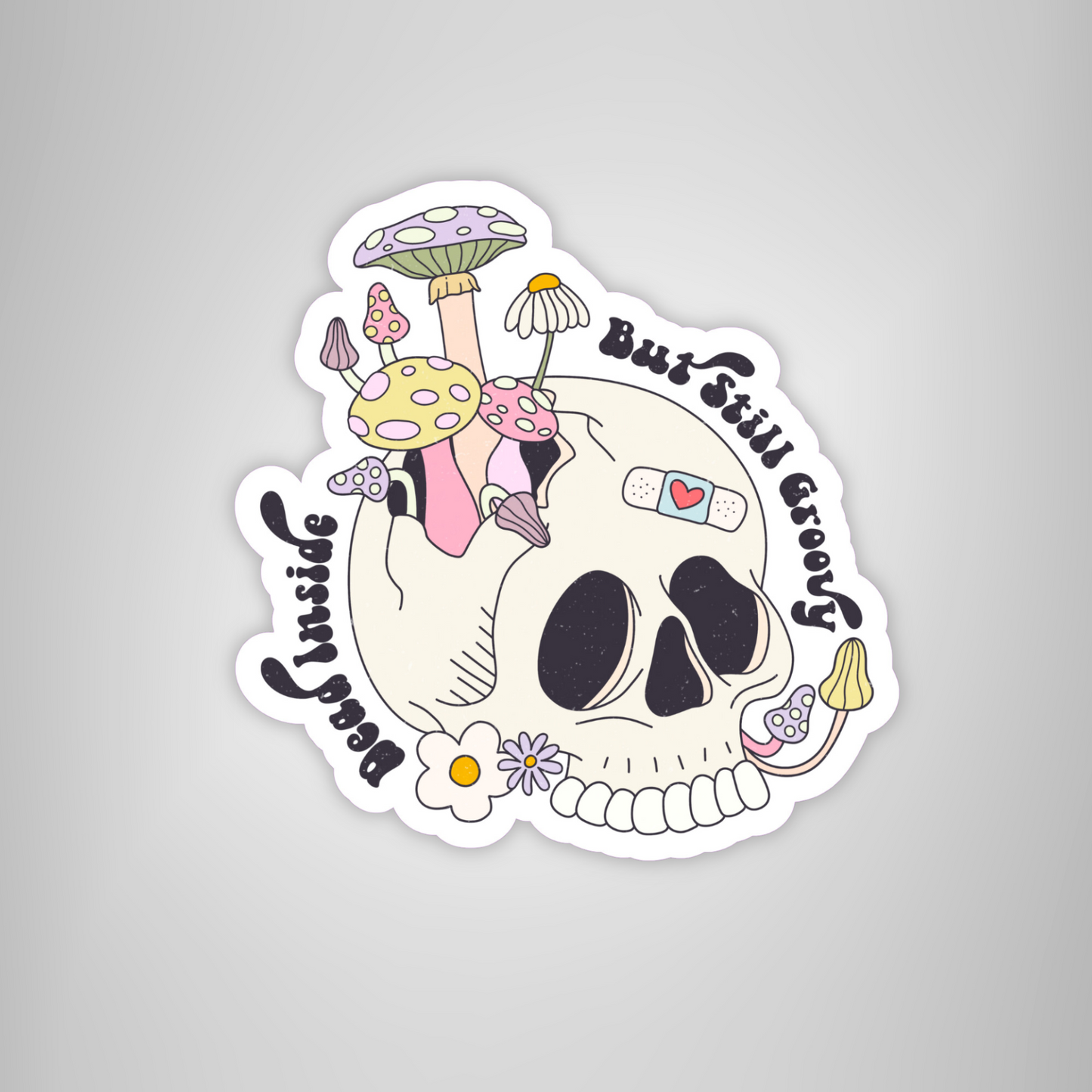 Funny Cute Skull Sticker "Dead Inside But Still Groovy" for Mental Health Awareness