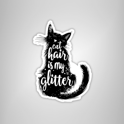 Black Cat Sticker "Cat Hair is My Glitter" Funny Cat Lover Decal in Black and White