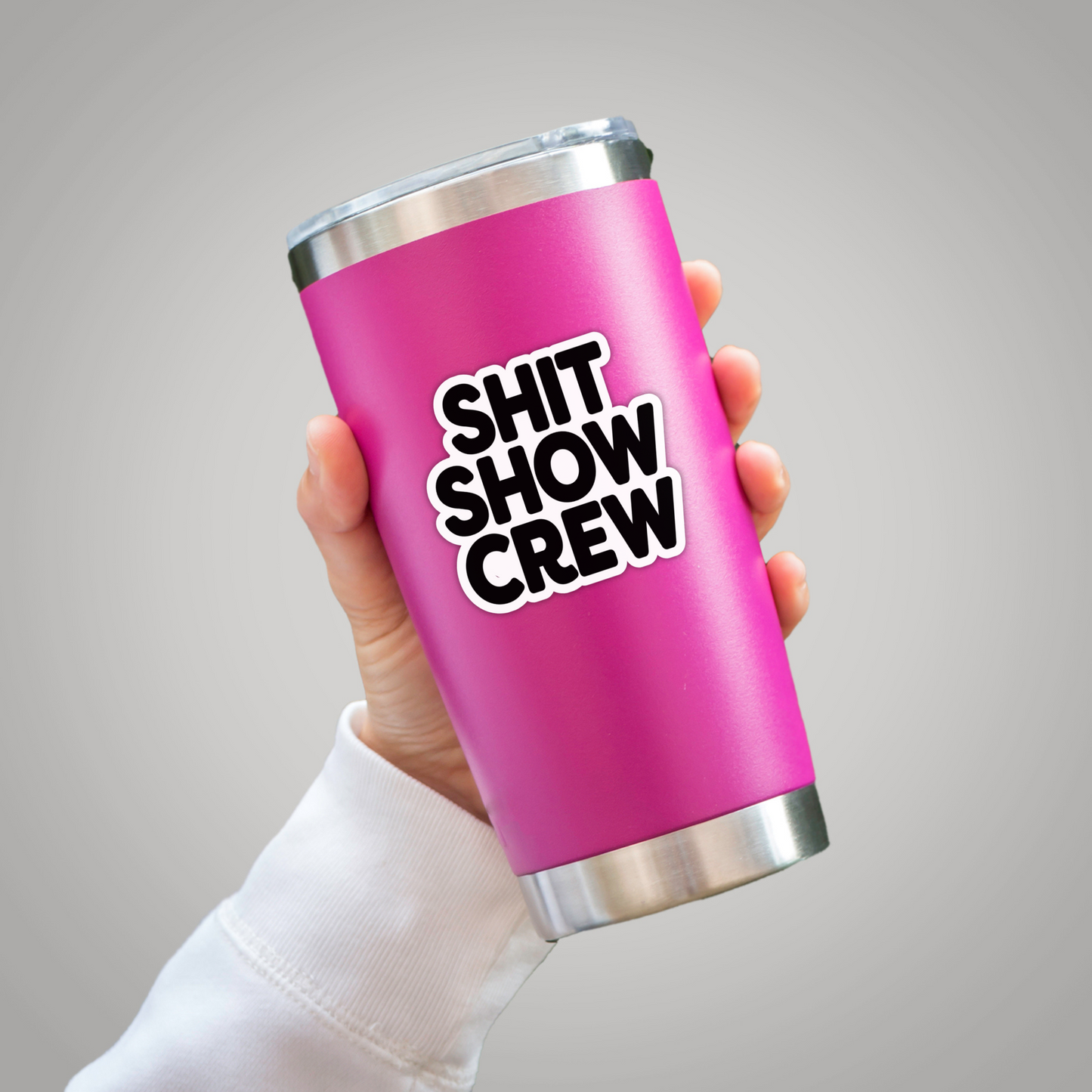 Shit Show Crew - Funny Sarcasm Humor Sticker - Waterproof, Weatherproof & Scratch Resistant